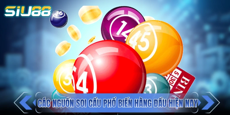 Những nguồn soi cầu phổ biến hàng đầu hiện nay
