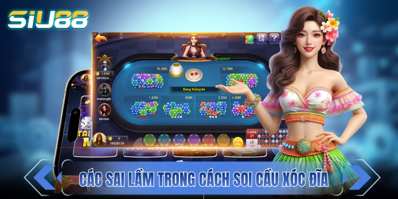 Cách Soi Cầu Xóc Đĩa - Tổng Hợp Tư Duy Đọc Vị Săn Tiền Tỷ Các sai lầm kinh điển trong cách soi cầu xóc đĩa