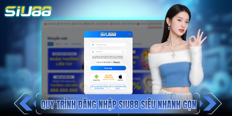 Đăng Nhập SIU88 - Cách Thực Hiện Chuẩn Chỉ Với 3 Bước Quy trình đăng nhập SIU88 siêu nhanh gọn