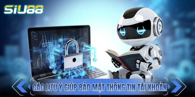 Đăng Nhập SIU88 - Cách Thực Hiện Chuẩn Chỉ Với 3 Bước Các lưu ý giúp bảo mật thông tin tài khoản