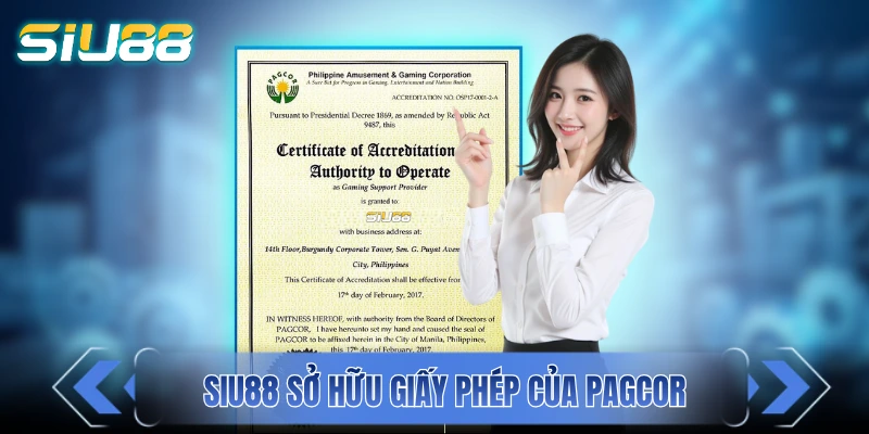 SIU88 sở hữu giấy phép hợp pháp của PAGCOR (Philippines)